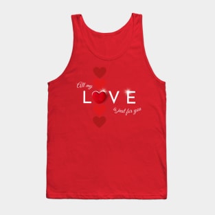 Love, Happy valentines day Tank Top